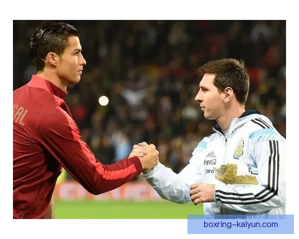 梅西与C罗迎来新赛季，时代双雄能否再创辉煌值得关注