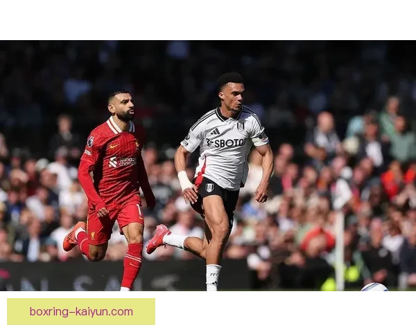 英超战术变化引发球队竞争力增强，精彩对决值得关注