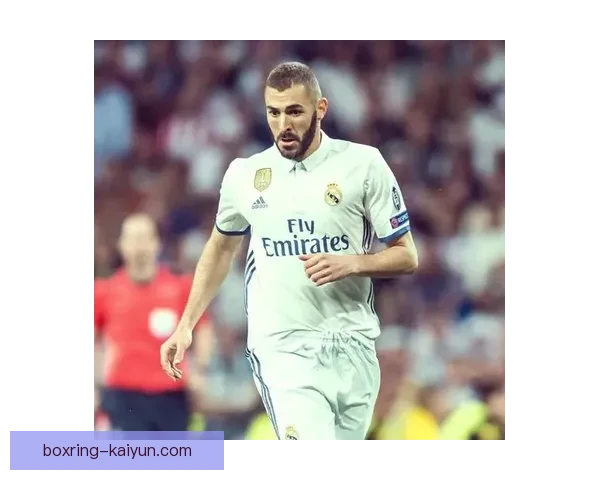 本泽马前锋价值持续提升，近期表现稳健备受关注